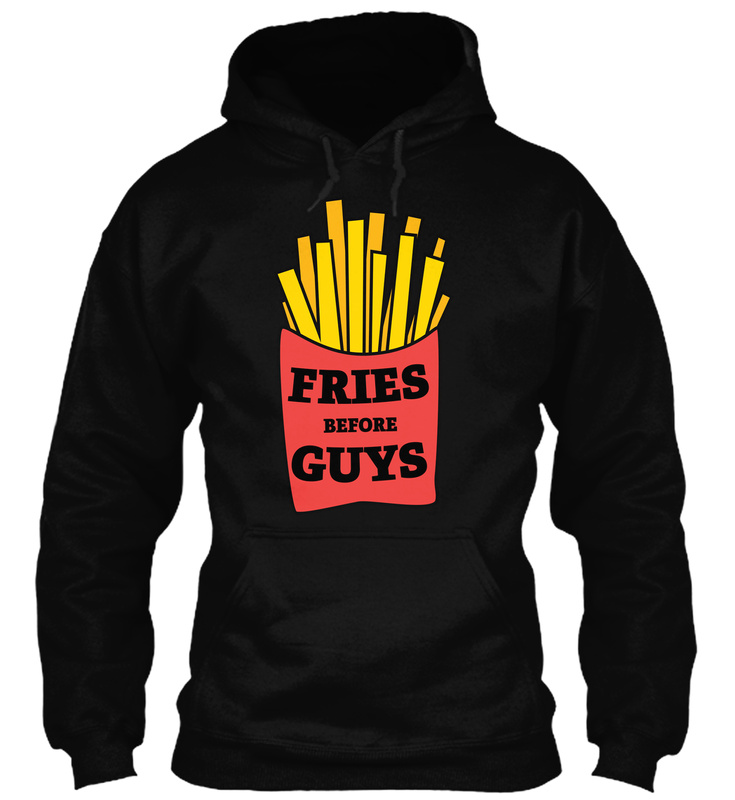 Fries Before Guys Food Shirt - Image 2