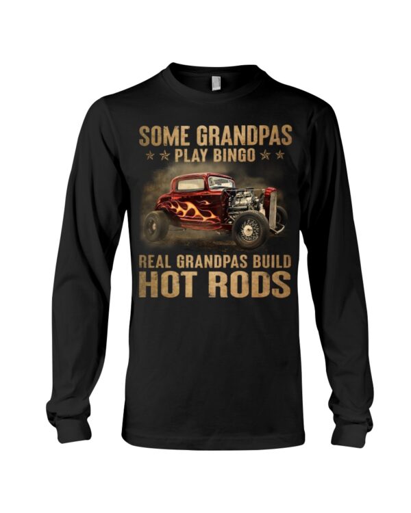Hot Rod T Shirts Hoodie Sweatshirt with Quote Grandpa Bingo Real Grandpass Build Hot Rods for Hot Rod Lovers - Image 3