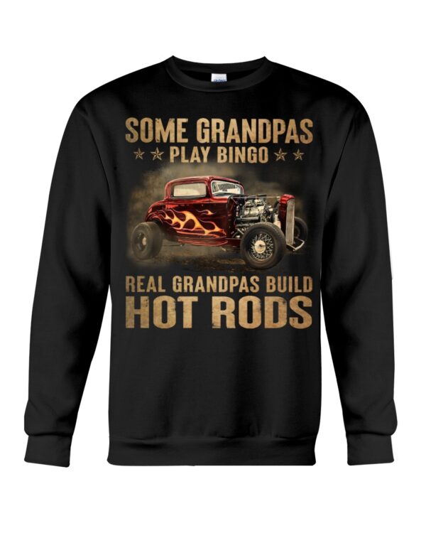 Hot Rod T Shirts Hoodie Sweatshirt with Quote Grandpa Bingo Real Grandpass Build Hot Rods for Hot Rod Lovers - Image 4