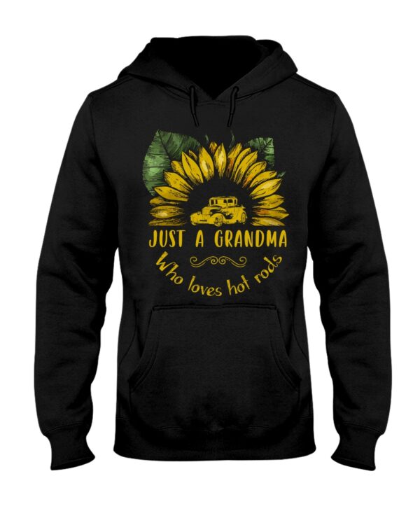 Hot Rod T Shirts Hoodie Sweatshirt with Quote Just A Grandma Who Loves Hot Rods for Hot Rod Lovers - Image 2