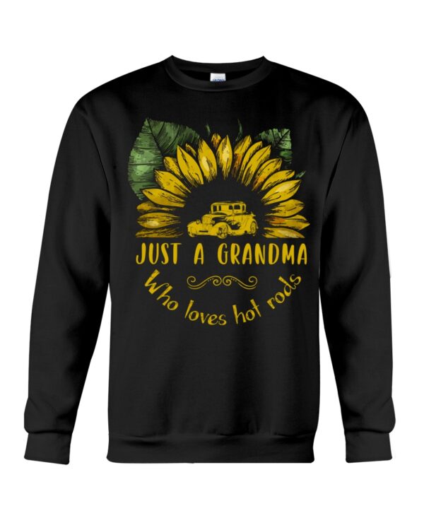 Hot Rod T Shirts Hoodie Sweatshirt with Quote Just A Grandma Who Loves Hot Rods for Hot Rod Lovers - Image 4