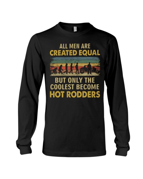Hot Rod T Shirts Hoodie Sweatshirt with Quote The Coolest Men Become Hot Rodders for Hot Rod Lovers - Image 3