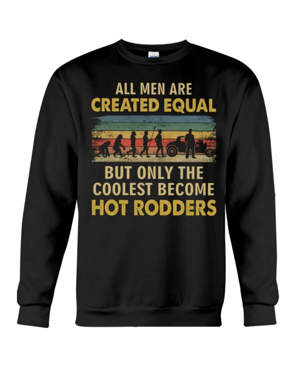 Hot Rod T Shirts Hoodie Sweatshirt with Quote The Coolest Men Become Hot Rodders for Hot Rod Lovers - Image 4