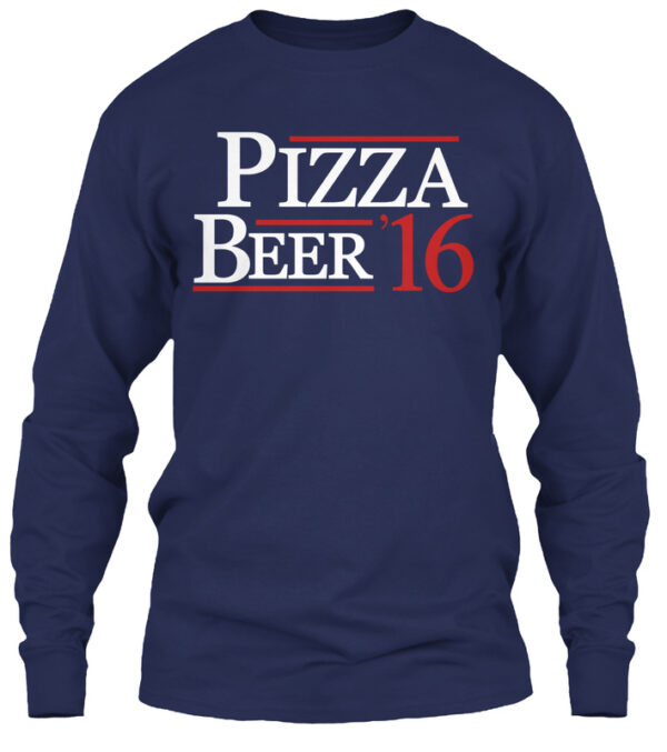 Pizza And Beer '16 Shirt